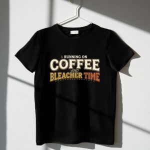 Running On Coffee And Bleacher Time 1 T Shirt.jpg