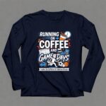 Running On Coffee And Game Days 6 Long Sleeves.jpg
