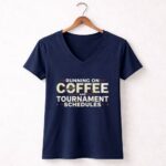 Running On Coffee And Tournament Schedules 5 Womens V Neck.jpg
