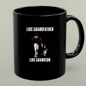 San Francisco 49ers Like GrandFather Like GrandSon 1 mug.jpg