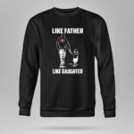 San20Francisco2049ers20 20Like20Father20Like20Daughter 9 Sweatshirt.jpg
