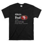 San20Francisco2049ers20Like20A20Normal20Dad20But20So20Much20Cooler T Shirt 6.jpg