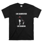 San20Francisco2049ers20Like20GrandFather20Like20GrandSon T Shirt 6.jpg