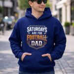 Saturdays Are For Football Dad 8 Hoodie.jpg