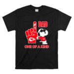 Snoopy Kansas City Chiefs 1 DAD One Of A Kind T Shirt 6.jpg