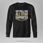 Softball Dad All Star Supporter 9 Sweatshirt.jpg
