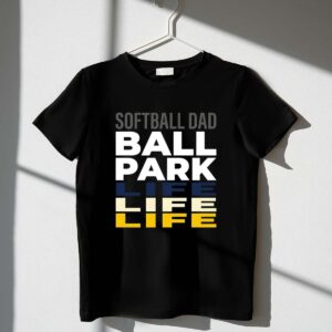 Softball Dad Ballpark Life 1 T Shirt.jpg