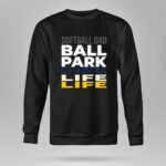 Softball Dad Ballpark Life 9 Sweatshirt.jpg