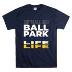 Softball Dad Ballpark Life T Shirt 7.jpg