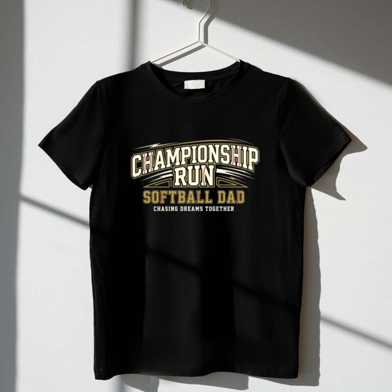 Softball Dad Championship Run 1 T Shirt.jpg