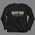 Softball Dad Dugout Crew 4 Long Sleeves.jpg