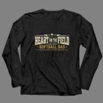 Softball Dad Heart On The Field 4 Long Sleeves.jpg