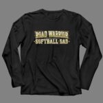 Softball Dad Road Warrior 4 Long Sleeves.jpg