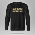 Softball Dad Road Warrior 9 Sweatshirt.jpg