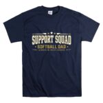 Softball Dad Support Squad T Shirt 7.jpg