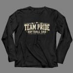 Softball Dad Team Pride 4 Long Sleeves.jpg