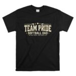 Softball Dad Team Pride T Shirt 6.jpg