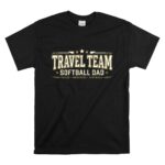 Softball Dad Travel Team T Shirt 6.jpg
