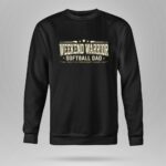 Softball Dad Weekend Warrior 9 Sweatshirt.jpg