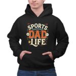 Sports Dad Life 2 Hoodie.jpg