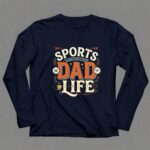 Sports Dad Life 6 Long Sleeves.jpg