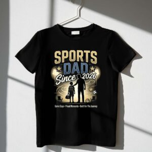Sports Dad Since 2026 1 T Shirt.jpg