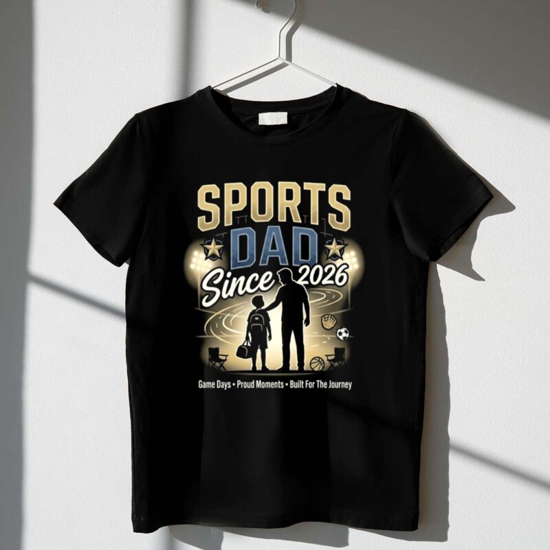 Sports Dad Since 2026 1 T Shirt.jpg