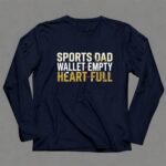 Sports Dad Wallet Empty Heart Full 6 Long Sleeves.jpg
