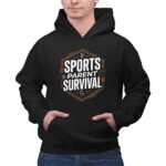 Sports Parent Survival 2 Hoodie.jpg