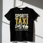 Sports Taxi Dad 1 T Shirt.jpg