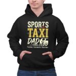 Sports Taxi Dad 2 Hoodie.jpg