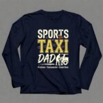 Sports Taxi Dad 6 Long Sleeves.jpg