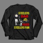 Steelers Dad Raised Steelers Fan 4 Long Sleeves.jpg