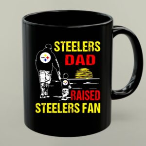 Steelers Dad Raised Steelers Fan Mug 1.jpg
