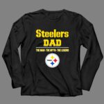 Steelers Dad The Man The Myth The Legend 4 Long Sleeves.jpg