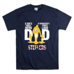 Steelers20Dad20a20sons20first20hero20a20daughters20first20love T Shirt 7 1.jpg