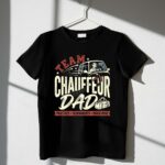 Team Chauffeur Dad 1 T Shirt.jpg