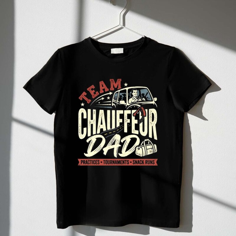 Team Chauffeur Dad 1 T Shirt.jpg