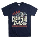 Team Chauffeur Dad T Shirt 7.jpg