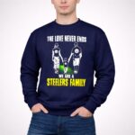 The Love Never Ends We Are A Steelers Family 3 Sweatshirt.jpg