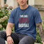 This Dad Loves Baseball Comfort Colors T Shirt 8.jpg