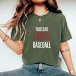 This Dad Loves Baseball Comfort Colors T Shirt 9.jpg
