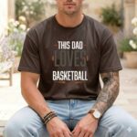 This Dad Loves Basketball Comfort Colors T Shirt 1.jpg