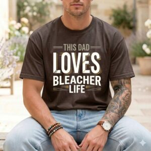This Dad Loves Bleacher Life Comfort Colors T Shirt 1.jpg