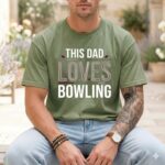 This Dad Loves Bowling Comfort Colors T Shirt 3.jpg