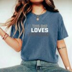 This Dad Loves Football Comfort Colors T Shirt 2.jpg