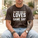 This Dad Loves Game Day Comfort Colors T Shirt 1.jpg