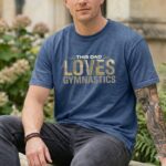 This Dad Loves Gymnastics Comfort Colors T Shirt 8.jpg
