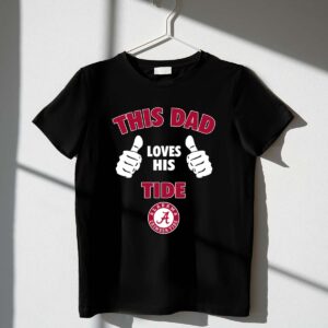 This Dad Loves His Alabama Crimson Tide 1 T Shirt.jpg