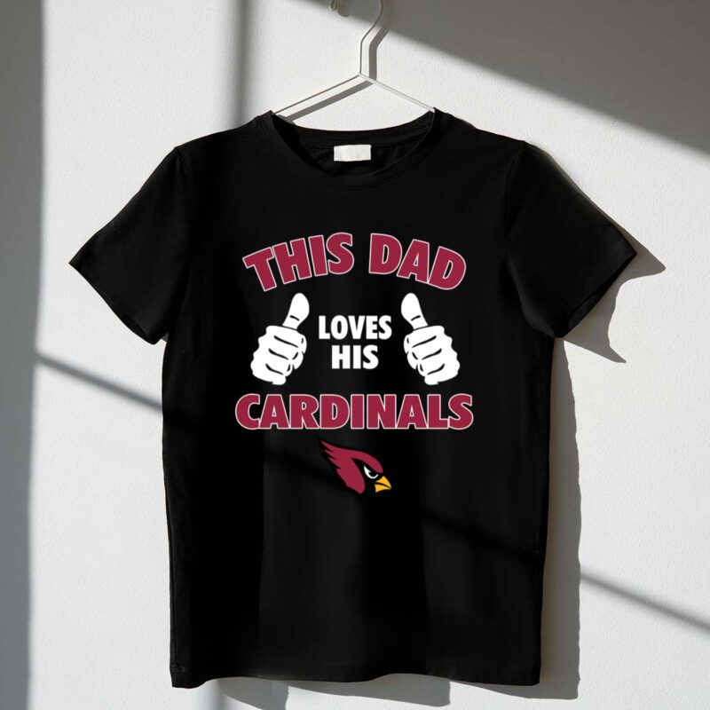 This Dad Loves His Arizona Cardinals 1 T Shirt.jpg